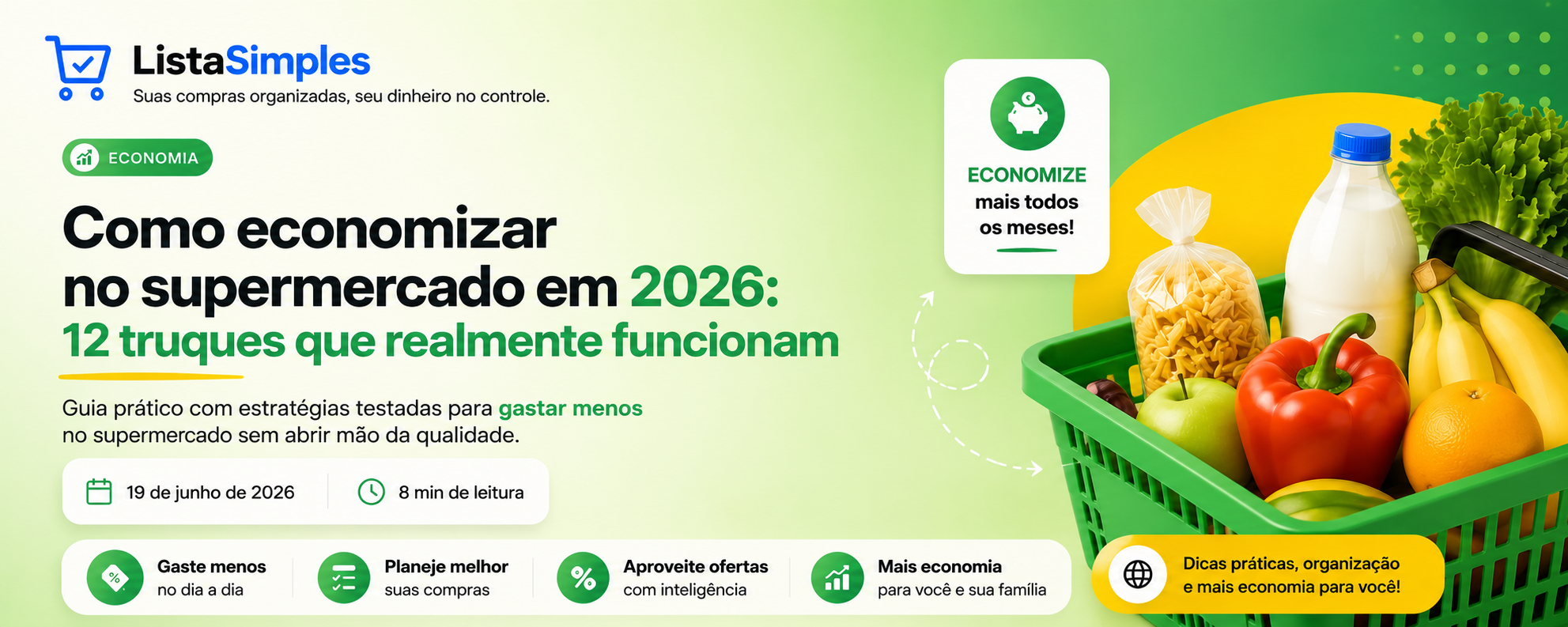 Como economizar no supermercado em 2026: 12 truques que realmente funcionam